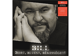 Deák Bill Gyula - Bort, Bluest, Békességet! - 25 évfordulós, jubileumi kiadás (180 gram Edition) (Vinyl LP (nagylemez))