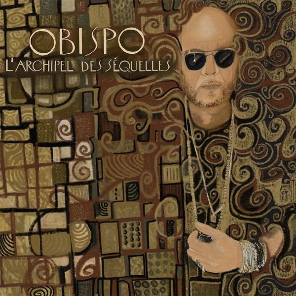 Pochette d'album : Un homme avec des lunettes de soleil, fond à motifs. Titre : Obispo L'Archipel des Séquelles.