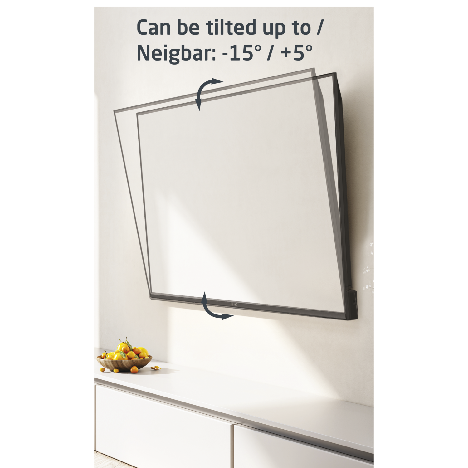 A mounted TV can be tilted. Text indicates tilt angles. A fruit bowl is on the white shelf.