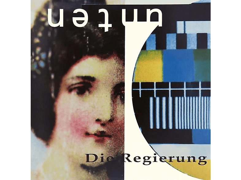 Die Regierung - Unten - (CD)