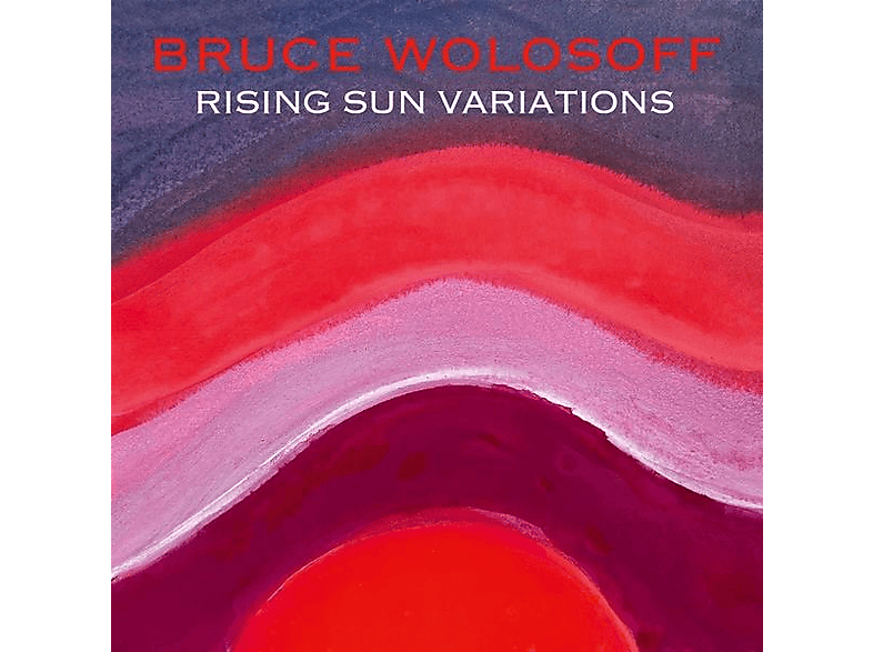 Bruce Wolosoff - Rising Sun Variations (for piano) - (CD)