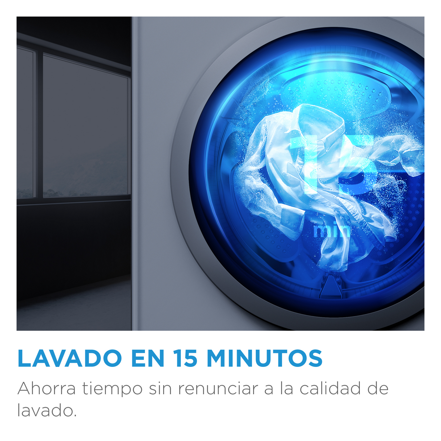 Lavadora con ropa y texto 'LAVADO EN 15 MINUTOS', ahorrando tiempo sin perder calidad.