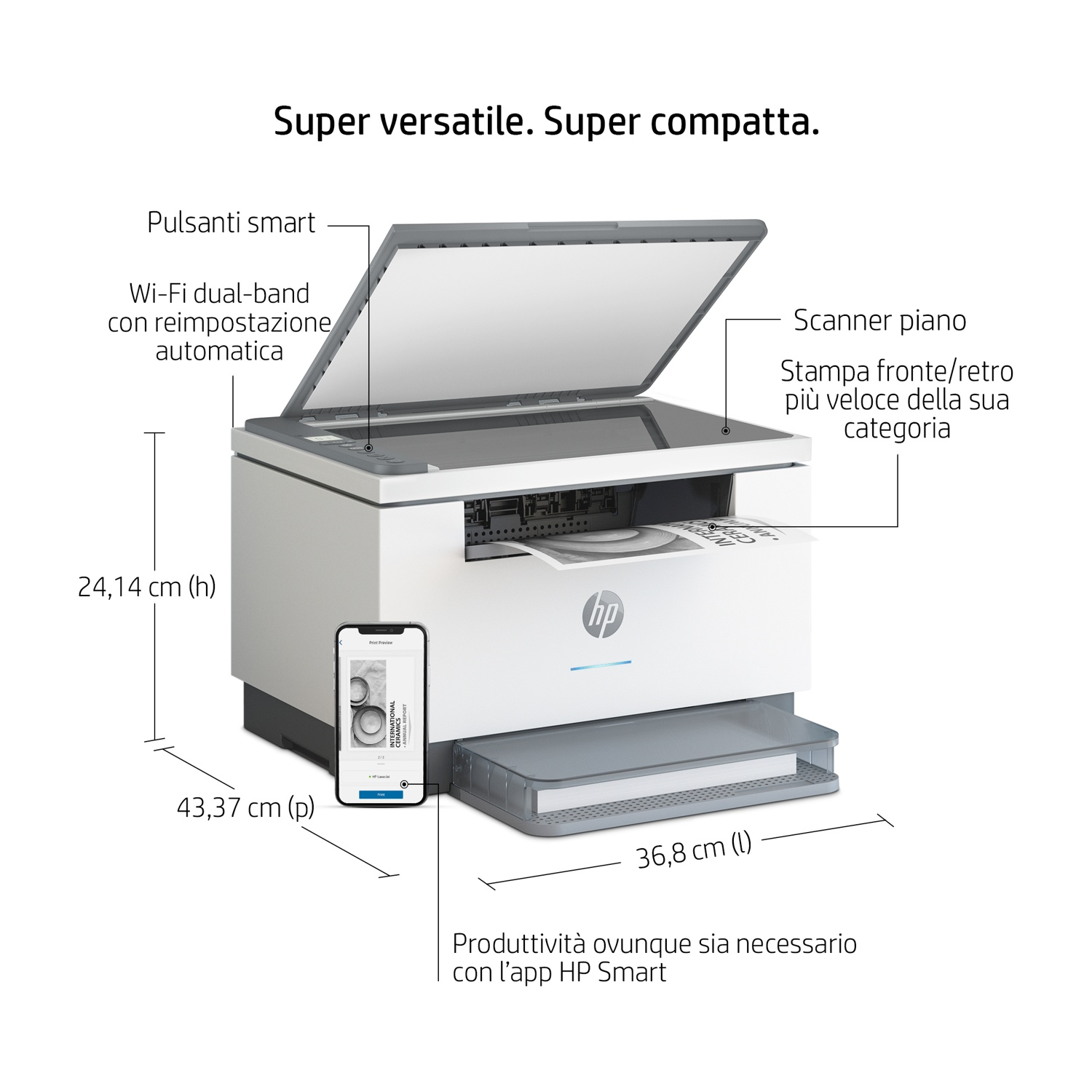 Una stampante bianca con dimensioni e testo: Super versatile. Super compatta. Producttività ovunque sia necessario.
