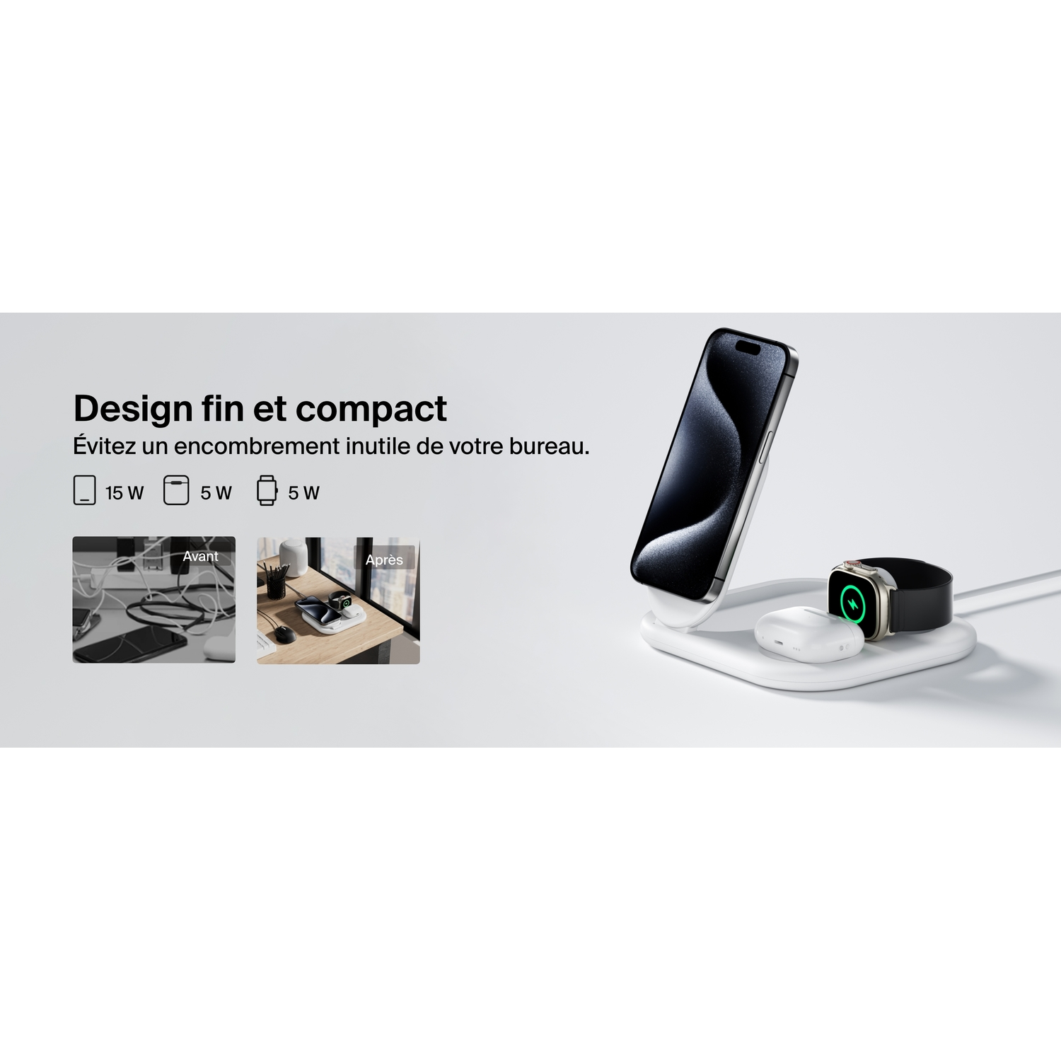 Chargeur sans fil avec téléphone, écouteurs et montre. Images avant et après montrent la configuration du bureau.