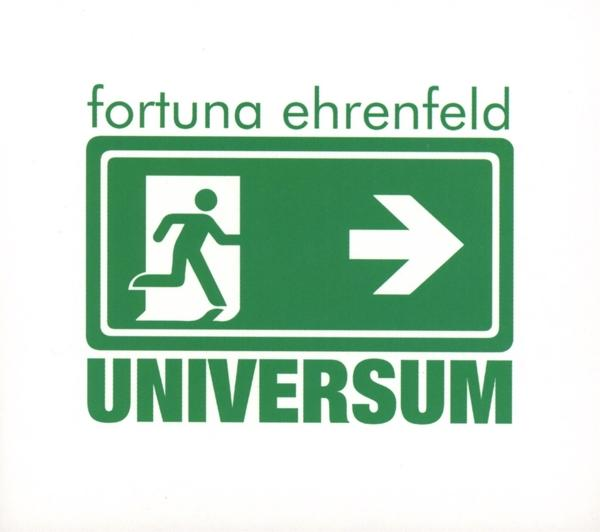 Grünes Schild mit weißem Ausgangssymbol und dem Text 'fortuna ehrenfeld UNIVERSUM'.