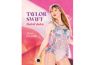 Annie Zaleski - Taylor Swift - Dalról dalra