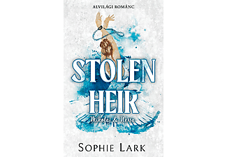 Sophie Lark - Stolen Heir - Mikolaj & Nessa - Alvilági románc