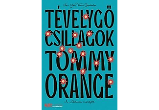 Tommy Orange - Tévelygő csillagok