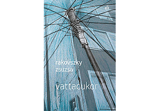 Rakovszky Zsuzsa - Vattacukor