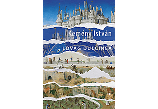 Kemény István - Lovag Dulcinea