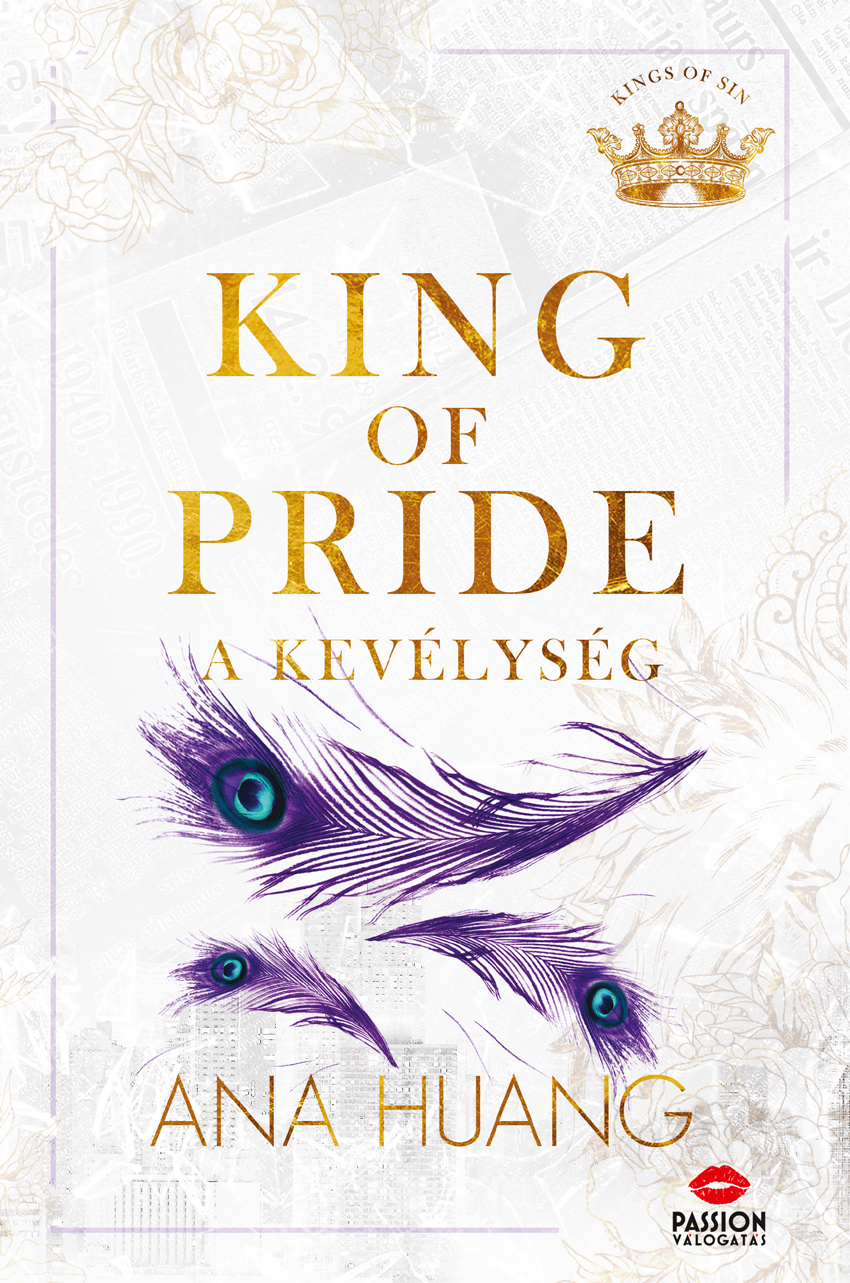 Könyvborító: Arany szöveg 'King of Pride' és a szerző neve. Lila tollak fehér háttérben.