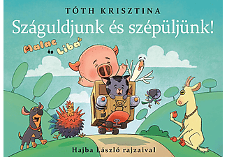 Tóth Krisztina - Malac és Liba 11. - Száguldjunk és szépüljünk!