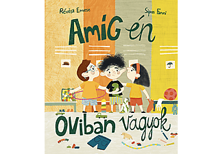 Révész Emese - Amíg én oviban vagyok