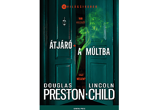 Douglas Preston, Lincoln Child - Átjáró a múltba