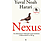 Yuval Noah Harari - Nexus - Az információs hálózatok rövid története a kőkorszaktól az MI-ig