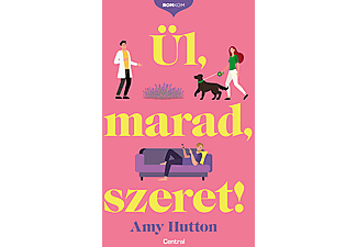 Amy Hutton - Ül, marad, szeret!