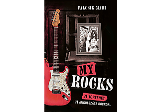 Falcsik Mari - My Rocks - 21 történet - 21 angolszász rockdal