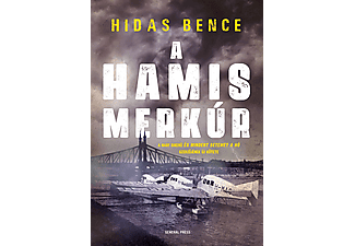 Hidas Bence - A hamis Merkúr