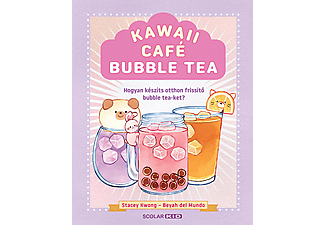 Stacey Kwong - Kawaii Café - Bubble Tea - Hogyan készíts otthon frissítő bubble teákat?