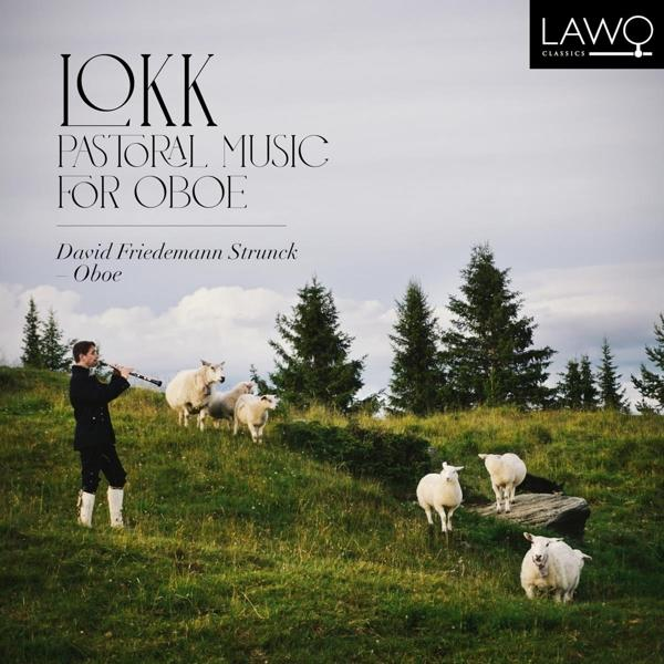 Albumcover. Mann spielt Oboe. Schafe grasen auf einem grünen Hang. Text: Pastoral Music for Oboe, David Friedemann Strünck.