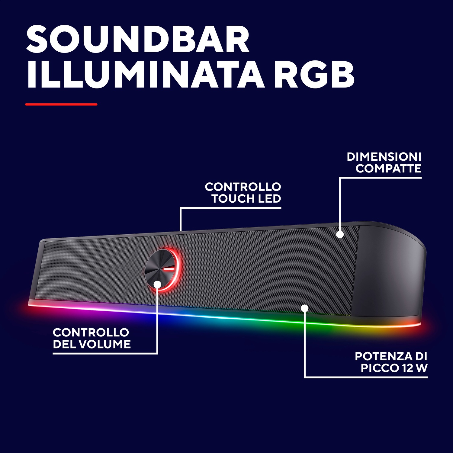 Soundbar con illuminazione RGB. Etichette volume, controllo touch e dimensioni compatte.
