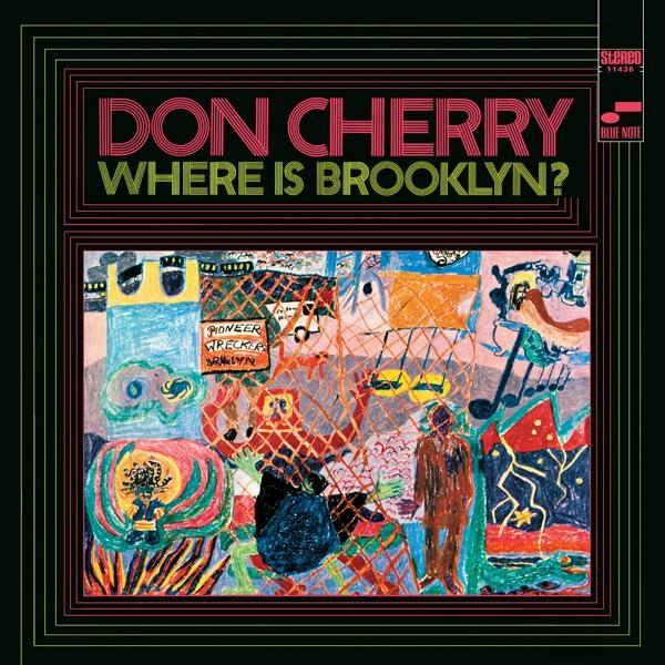 Pochette d'album : 'Don Cherry - Where is Brooklyn?' avec art coloré.