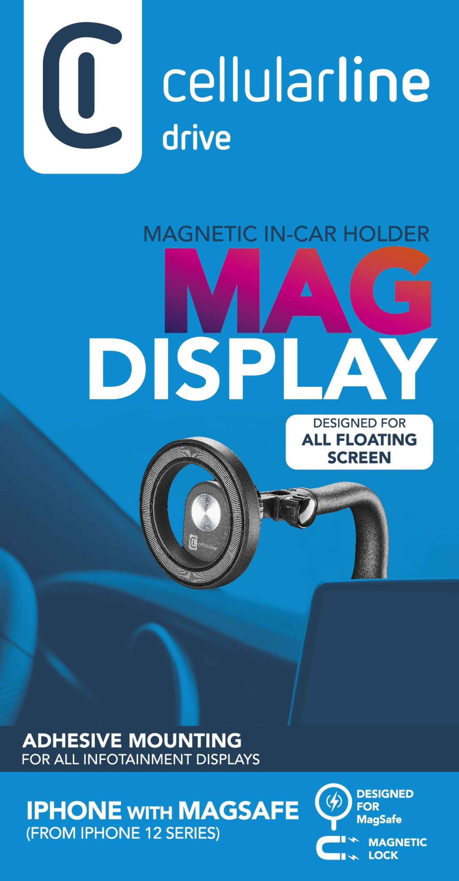MAG DISPLAY yazılı ve cellularline drive logolu araç telefon tutucu. MagSafe'li bir telefon gösteriliyor.