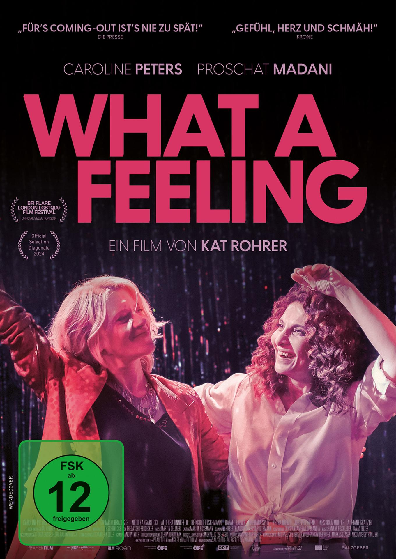 Filmposter mit zwei Frauen. Titel: "WHAT A FEELING". Regie: Kat Rohrer.
