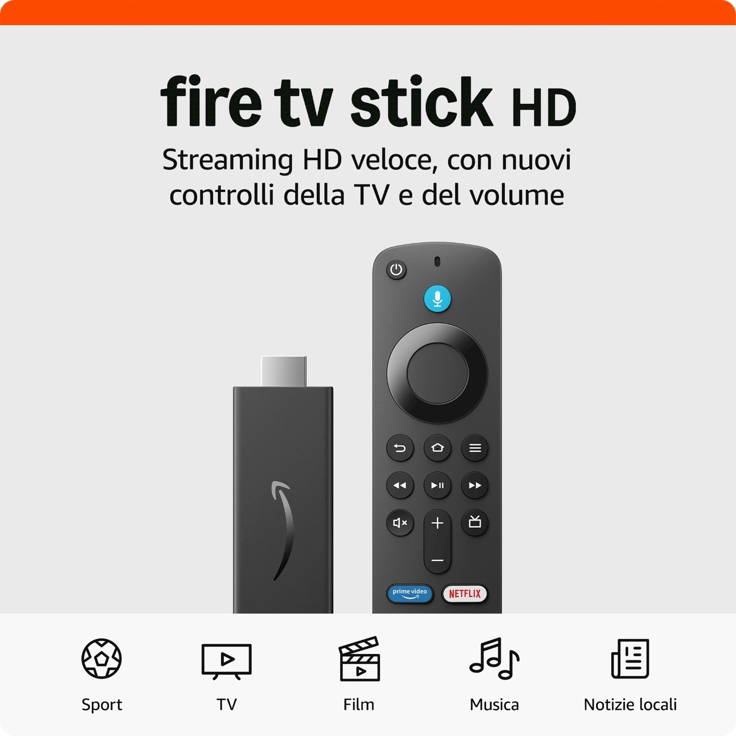 Fire TV Stick HD con telecomando e icone di Sport, TV, Film, Musica e Notizie.