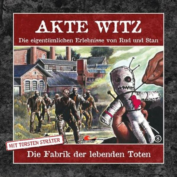 Cover von 'Akte Witz'. Zombies, Voodoo-Puppe, Fabrik im Hintergrund, Torsten Sträter.