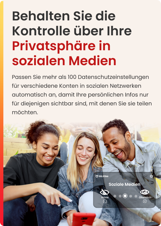 Drei Personen schauen auf ein Telefon, mit einer McAfee-Datenschutzwerbung und Social-Media-Symbolen.