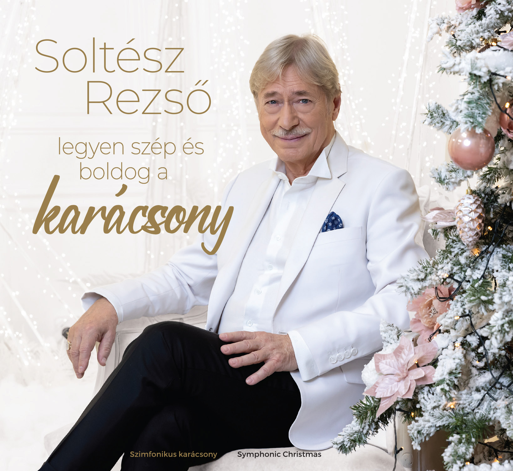 Soltész Rezső - Legyen szép és boldog a karácsony (CD)