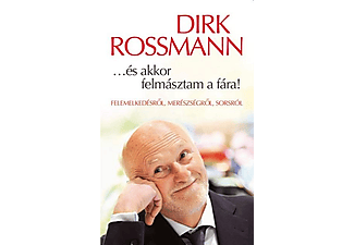 Dirk Rossmann - ...és akkor felmásztam a fára!