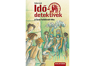 Fabian Lenk - Idődetektívek 11. - A fáraó halálának titka (2. kiadás)