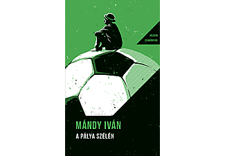 Mándy Iván - A pálya szélén