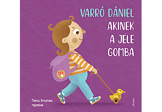 Varró Dániel - Akinek a jele gomba