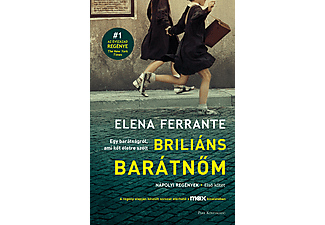 Elena Ferrante - Briliáns barátnőm