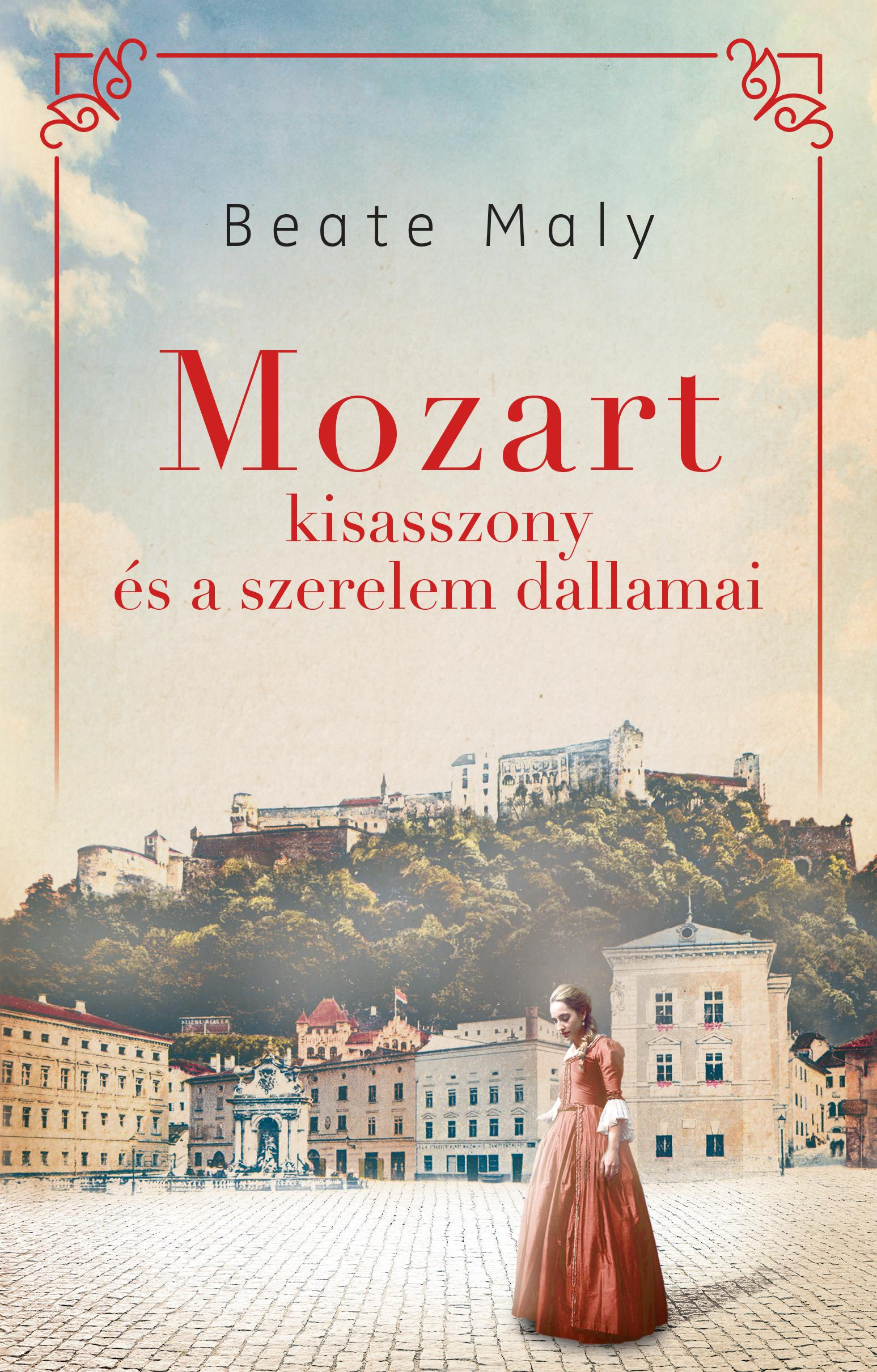 Beate Maly - Mozart kisasszony és a szerelem dallamai