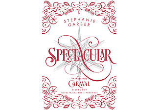 Stephanie Garber - Spectacular