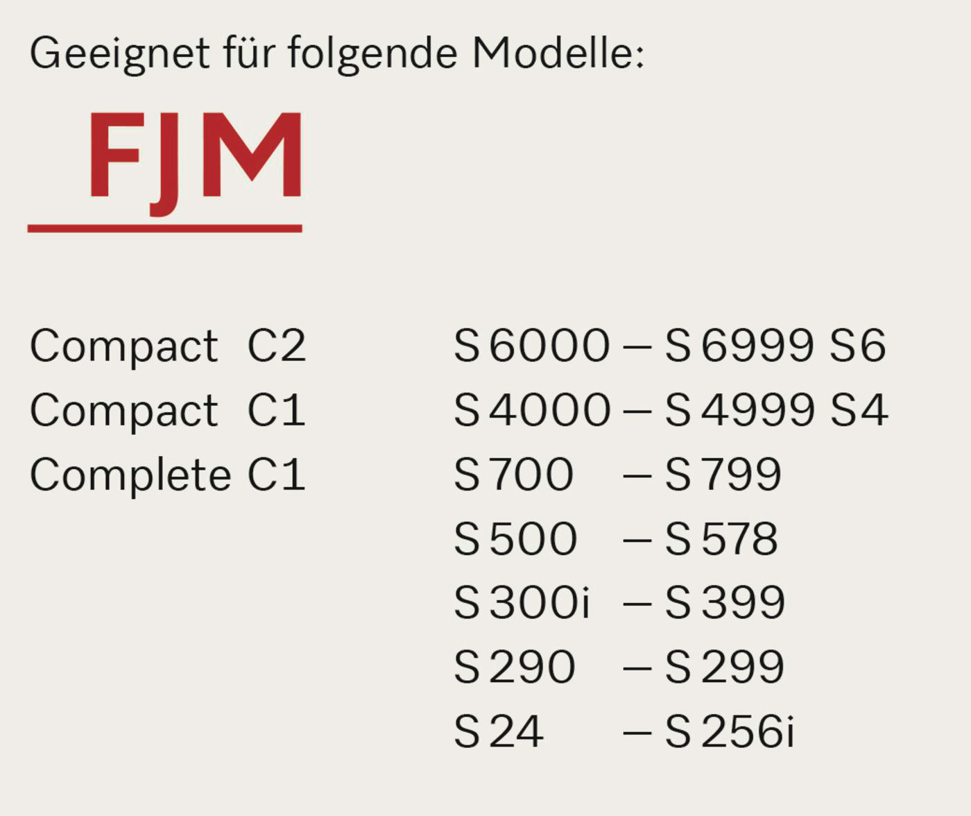 Text mit kompatiblen Modellen für FJM-Staubsauger. Listet Modelle der Compact- und Complete-Serie auf.