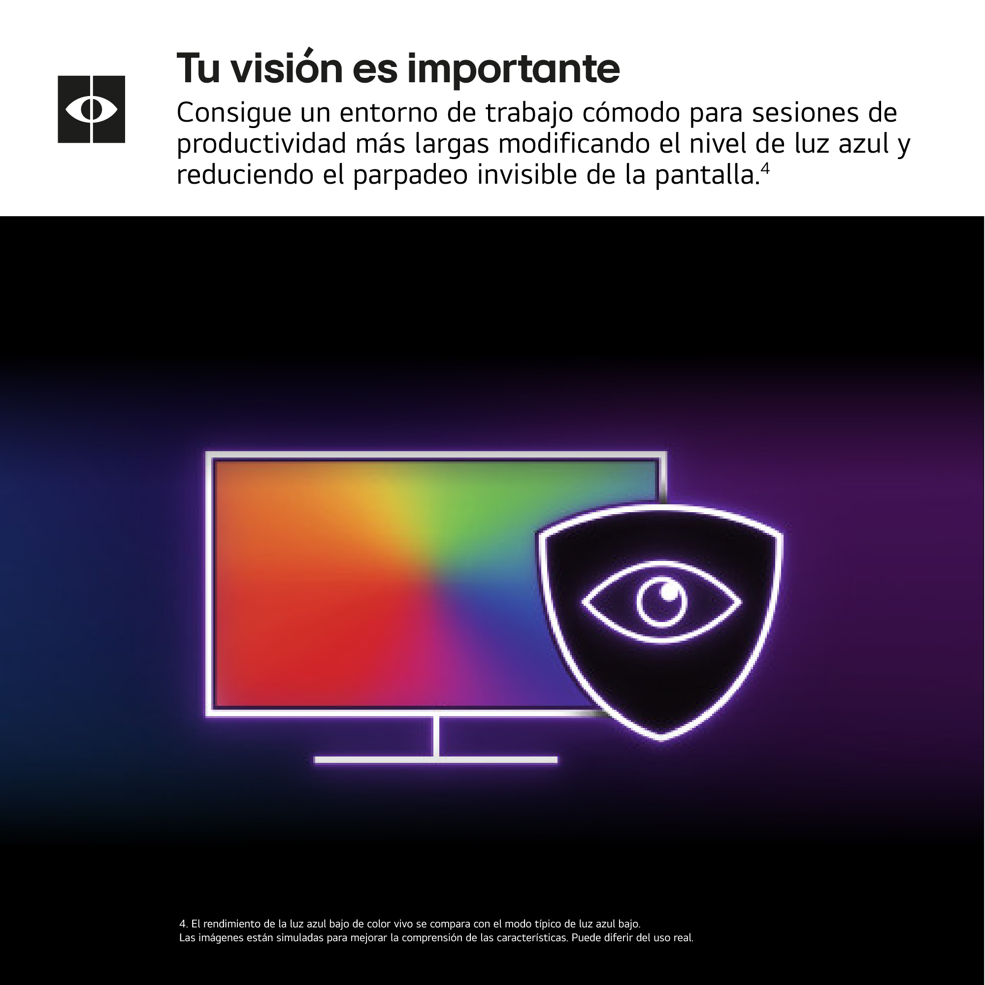 Un anuncio que promueve la comodidad ocular en la pantalla de un televisor. Muestra una pantalla con un icono de escudo y texto.