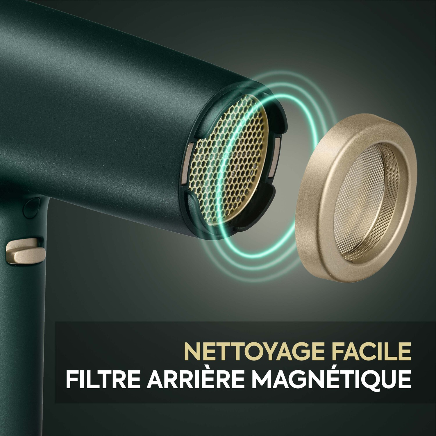 Gros plan d'un sèche-cheveux avec un filtre en cours de retrait. Texte en français : NETTOYAGE FACILE, FILTRE ARRIÈRE MAGNÉTIQUE.