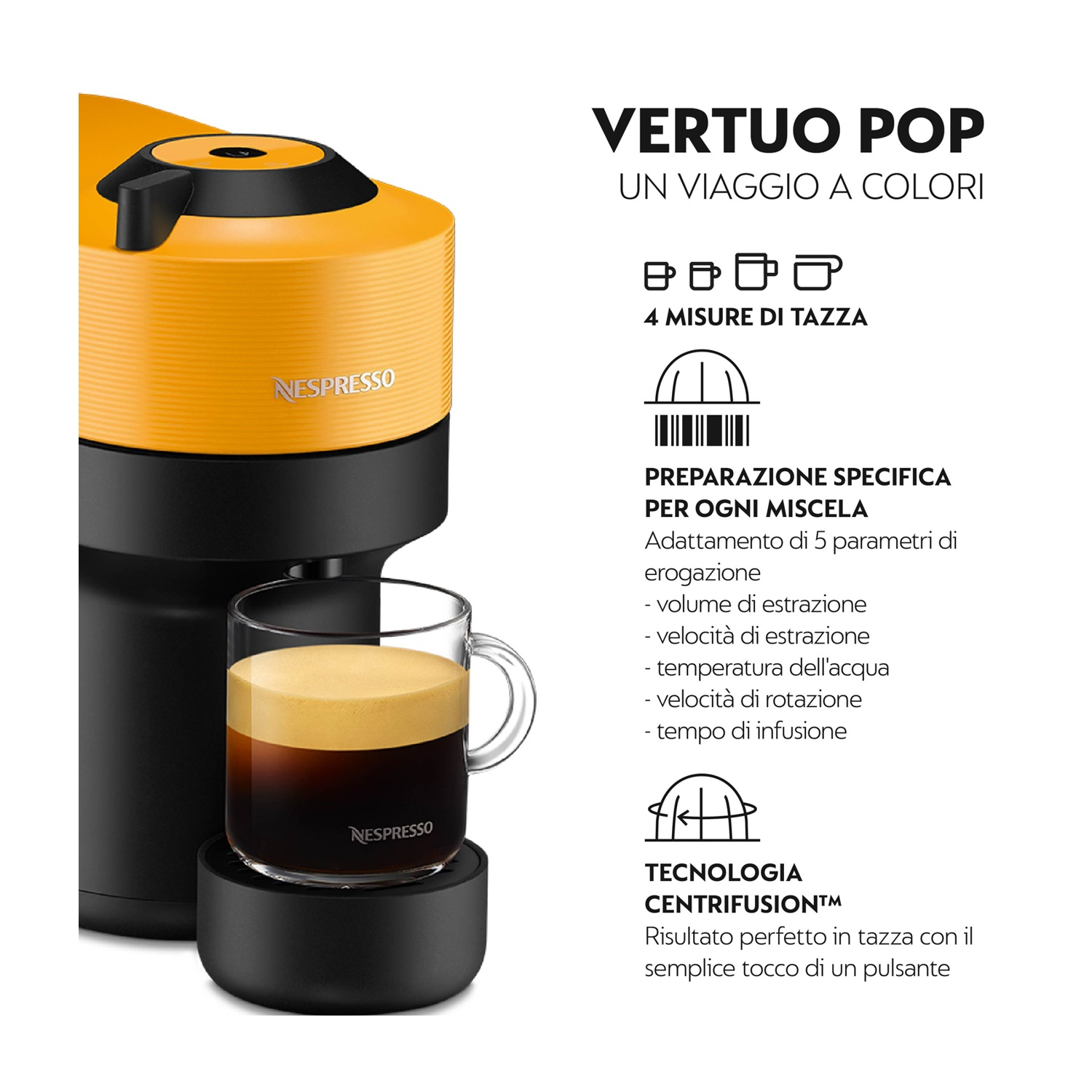 Macchina da caffè Nespresso Vertuo Pop gialla e nera con un bicchiere di caffè. Testi e icone visualizzate.