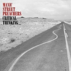 Albumcover: Straße mit weißer Linie, Text: Manic Street Preachers, Critical Thinking.