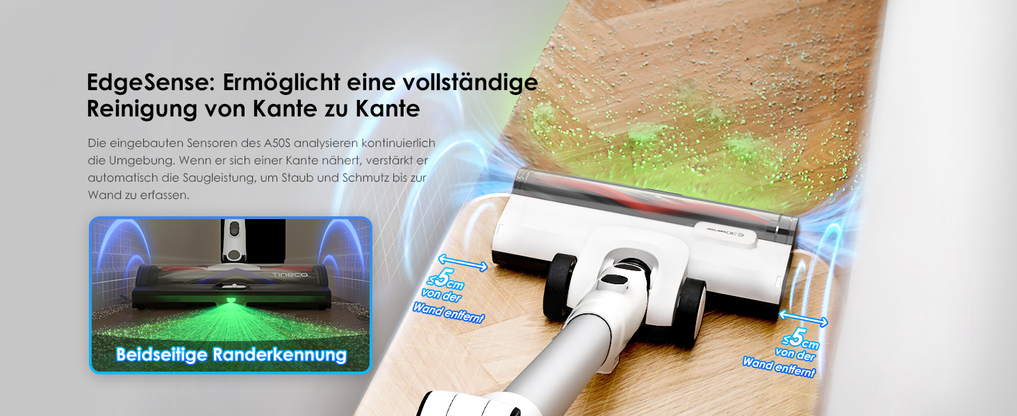 Staubsauger auf Holzboden. Text EdgeSense: ermöglicht eine vollständige Reinigung. Grünes Licht auf dem Boden.