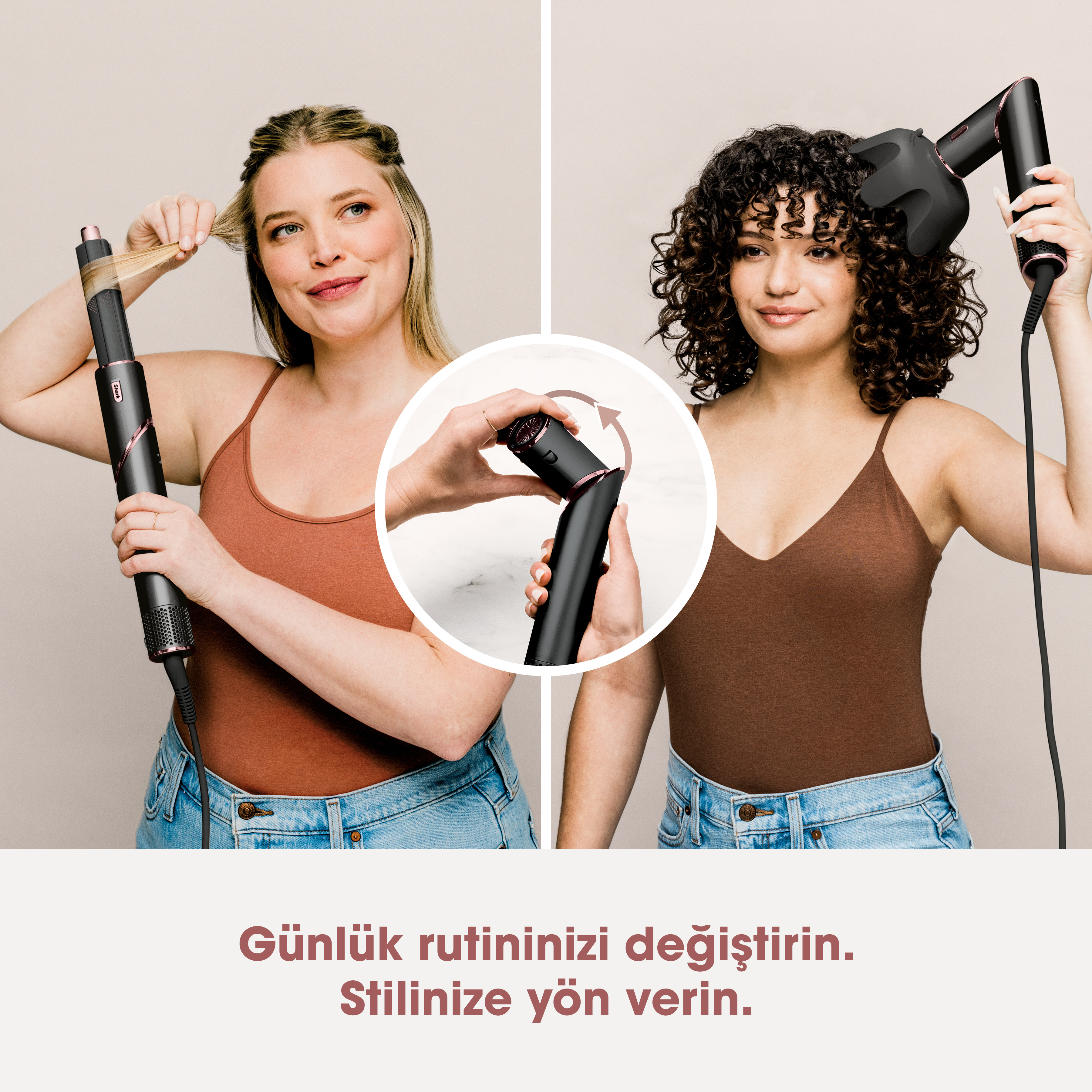 İki kadın saçlarını şekillendiriyor, biri düzleştirici, diğeri maşa ile. Altında metin: "Rutinini değiştir."