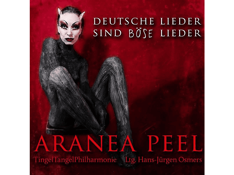 Aranea Peel - Deutsche Lieder Sind Böse Lieder - (CD)