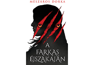 Mészáros Dorka - A farkas éjszakáján