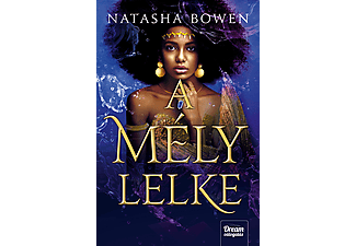 Natasha Bowen - A mély lelke