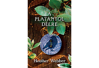 Heather Webber - A platántól délre